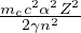 mec2α2Z2-
  2γn2